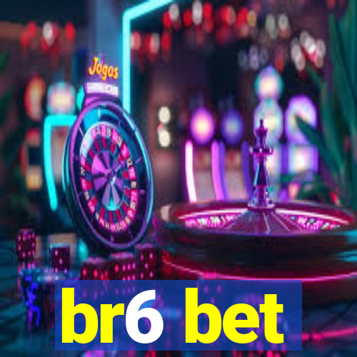 br6 bet